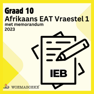 Woema Graad 10 Vraestel en Memo 2023 IEB