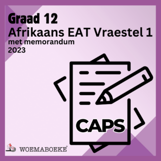 Woema Graad 12 Vraestel en Memo 2023 CAPS