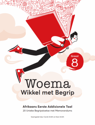 WOEMA – Wikkel met Begrip vir Graad 8 | 978-1-0672329-6-2